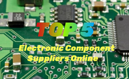 The Best 5 Electronic Parts Online Suppliers Worldwide